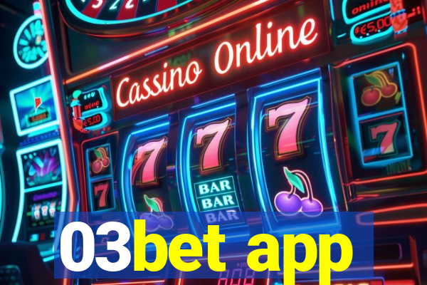 03bet app